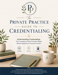 The Private Practice Guide to Credentialing